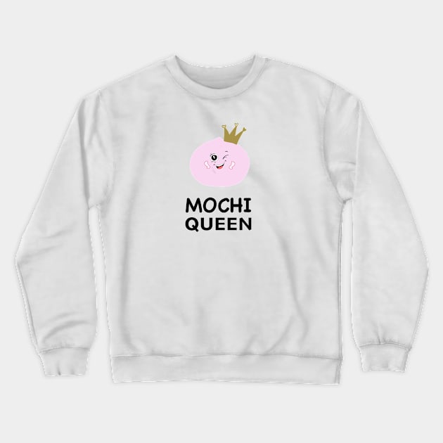 Mochi Queen Crewneck Sweatshirt by GULSENGUNEL